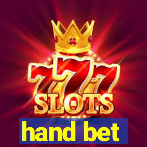 hand bet